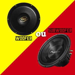 Woofer ou Subwoofer?