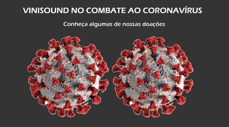 ViniSound no combate ao Coronavírus